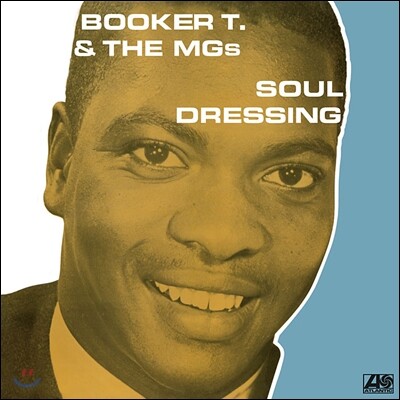 Booker T & The MG's — Soul Dressing (Mono Edition) 앨범 커버