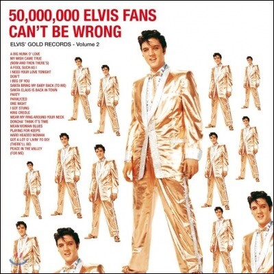 Elvis Presley - 50.000.000 Elvis Fans Can't Be Wrong