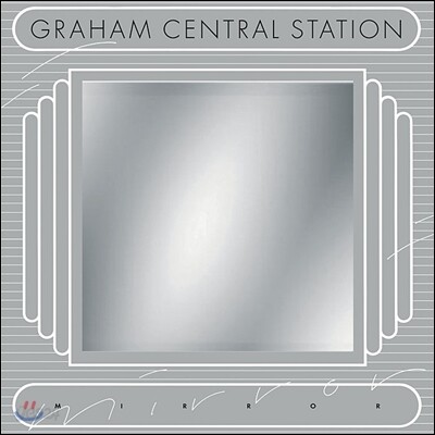 Graham Central Station - Mirror