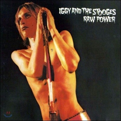 Iggy & The Stooges — Raw Power 앨범 커버