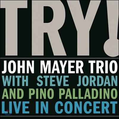 John Mayer Trio - Try! Live In Concert