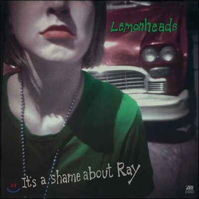 Lemonheads — It's A Shame About Ray 앨범 커버