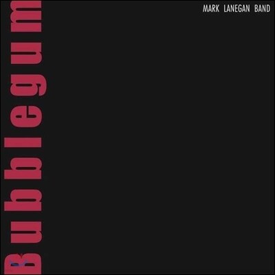Mark Lanegan — Bubblegum 앨범 커버