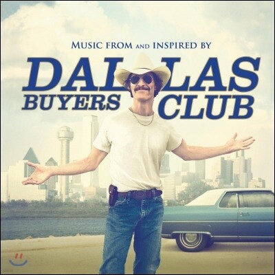 OST — 달라스 바이어스 클럽 영화음악 (Dallas Buyers Club OST) 앨범 커버