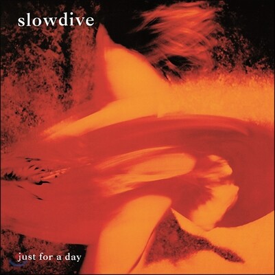 Slowdive (슬로우다이브) - 1집 Just For A day [LP]