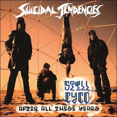 Suicidal Tendencies — Still Cyco After All These Years 앨범 커버