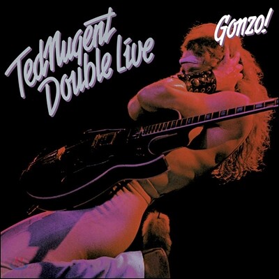 Ted Nugent - Double Live Gonzo