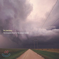 Pat Metheny - The Complete Move To The Groove Session