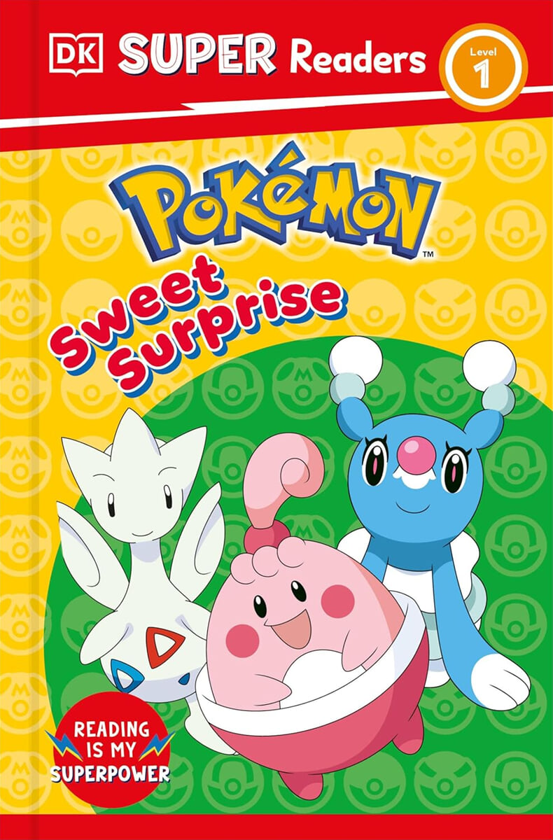 DK Super Readers Level 1 : Pokemon Sweet Surprise