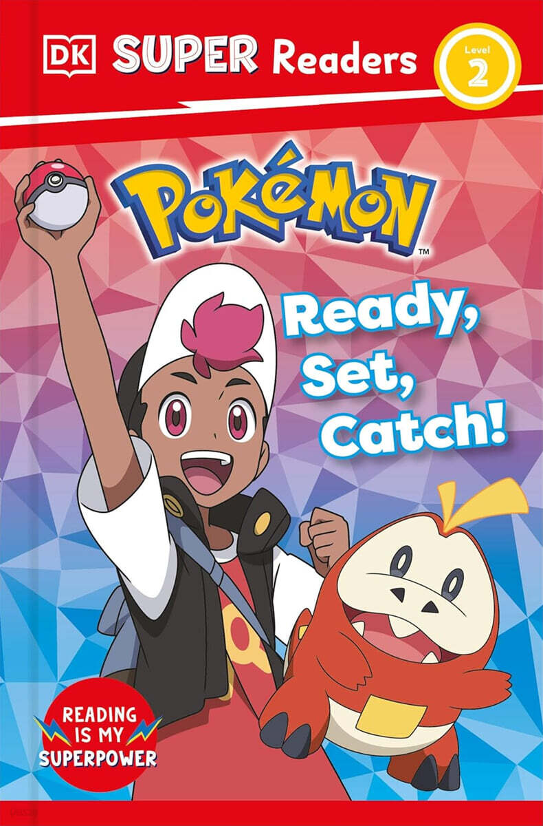 DK Super Readers Level 2 : Pokemon Ready, Set, Catch!