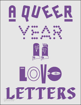 A Queer Year of Love Letters: Alphabets Against Erasure