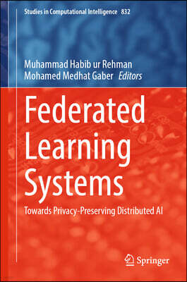 Springer Federated Learning Systems: Towards Privacy-Preserving Distributed AI