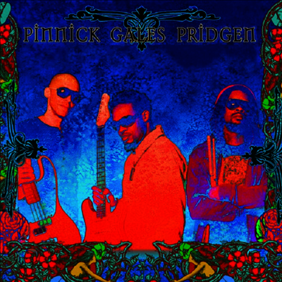 Pinnick Gales Pridgen,Dug Pinnick,Eric Gales,Thomas Pridgen — Pinnick Gales Pridgen 앨범 커버