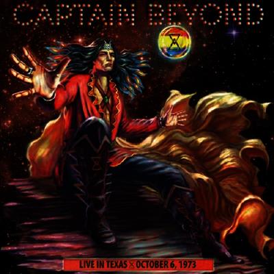 Captain Beyond — Live In Texas - October 6, 1973 앨범 커버