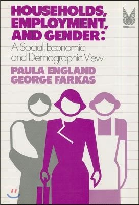 Households, Employment, and Gender: A Social, Economic, and Demographic View