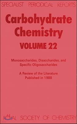 Carbohydrate Chemistry: Volume 22