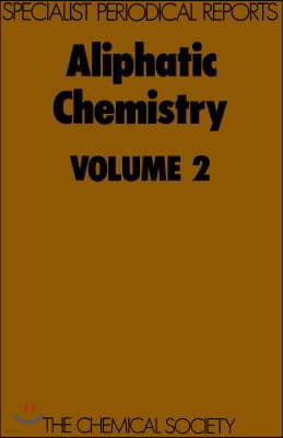 Aliphatic Chemistry: Volume 2