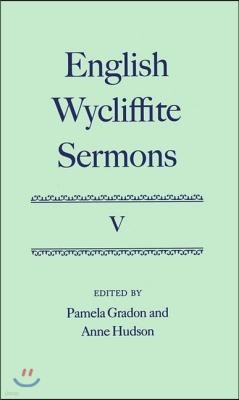 English Wycliffite Sermons: Volume V