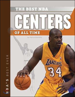 The Best NBA Centers of All Time