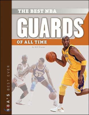 The Best NBA Guards of All Time