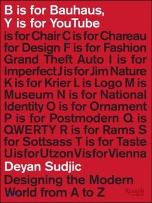 B Is for Bauhaus, Y Is for Youtube: Designing the Modern World from A to Z