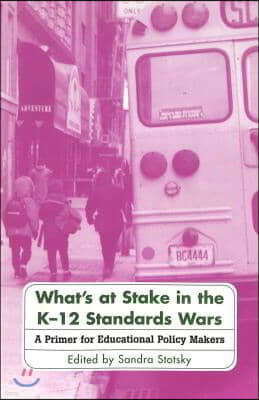 What's at Stake in the K-12 Standards Wars