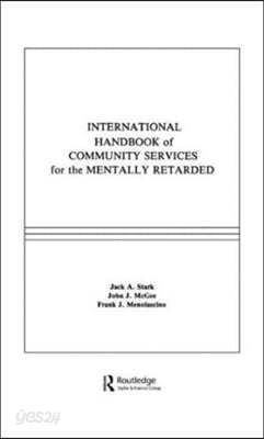 International Handbook of Community Services for the Mentally Retarded