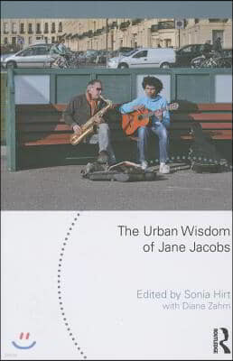 Urban Wisdom of Jane Jacobs