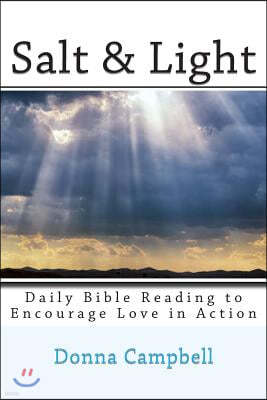 Salt & Light: Daily Bible Reading to Encourage Love in Action