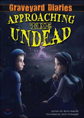 Approaching the Undead: Book 2