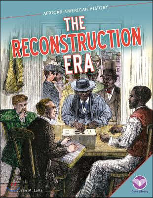 The Reconstruction Era