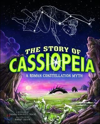 The Story of Cassiopeia: A Roman Constellation Myth