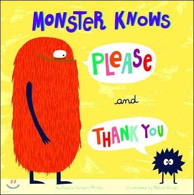 Monster Knows Please and Thank You