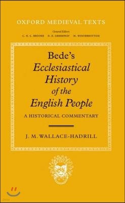 Bede's Ecclesiastical History of the English People: A Historical Commentary