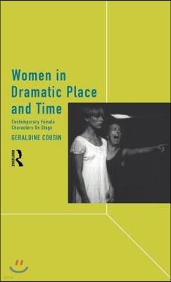 Women in Dramatic Place and Time