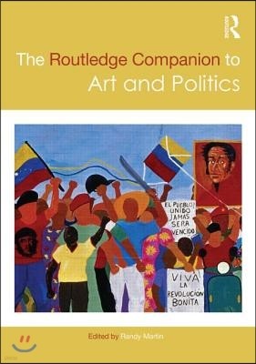 Routledge Companion to Art and Politics