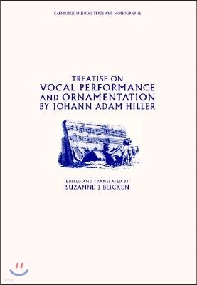 Treatise on Vocal Performance and Ornamentation by Johann Adam Hiller