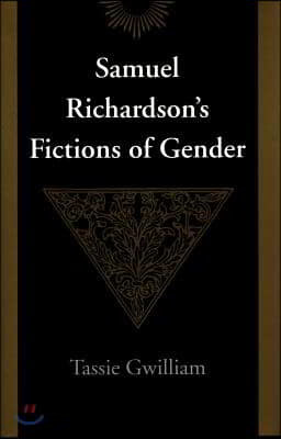 Samuel Richardson's Fictions of Gender