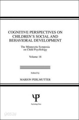 Cognitive Perspectives on Children's Social and Behavioral Development