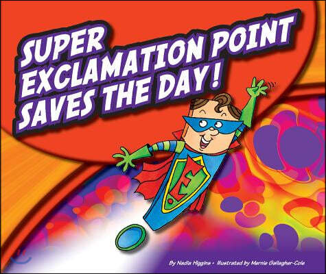 Super Exclamation Point Saves the Day!