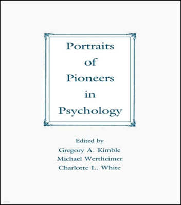 Portraits of Pioneers in Psychology