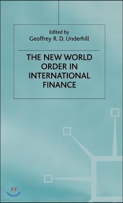 The New World Order in International Finance