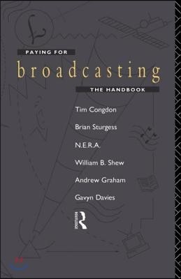 Paying for Broadcasting: The Handbook