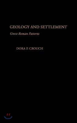 Geology and Settlement: Greco-Roman Patterns