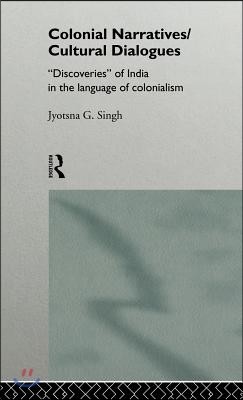 Colonial Narratives/Cultural Dialogues