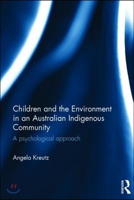 Children and the Environment in an Australian Indigenous Community