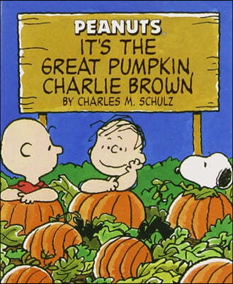 It's the Great Pumpkin, Charlie Brown