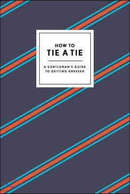 How to Tie a Tie