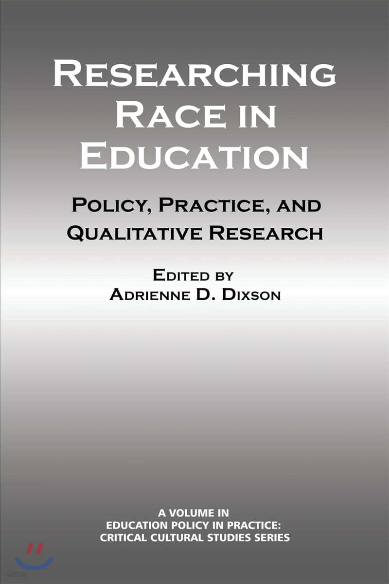 Researching Race in Education: Policy, Practice and Qualitative Research