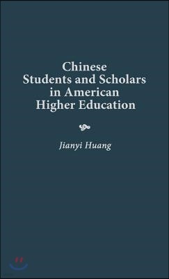 Chinese Students and Scholars in American Higher Education